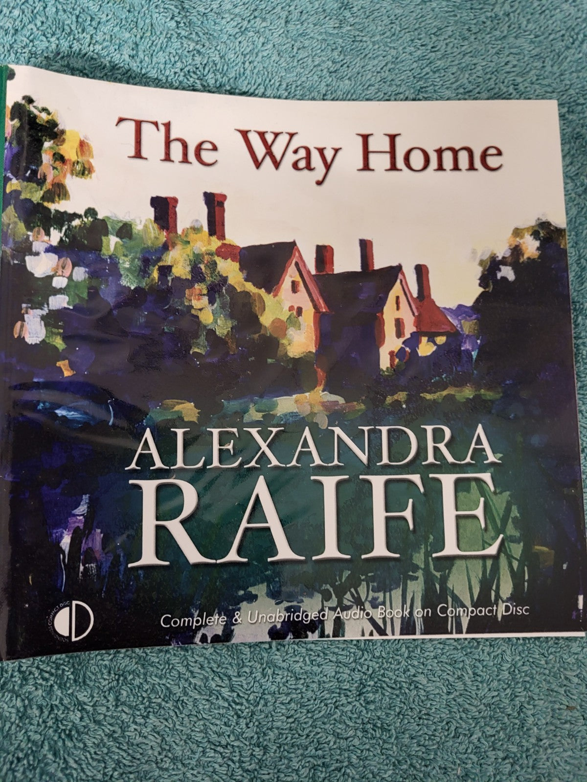 ALEXANDRA RAIFE - THE WAY HOME - 10 CDS-Unabridged Audio Book